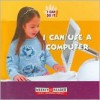 I Can Use a Computer - Susan Ashley
