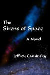 The Sirens of Space - Jeffrey Caminsky