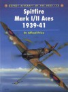 Spitfire Mark I/II Aces 1939-41 - Alfred Price, Keith Fretwell