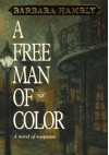 A Free Man of Color (Benjamin January, Book 1) - Barbara Hambly