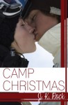 Camp Christmas - J.K. Rock