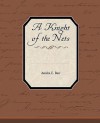 A Knight of the Nets - Amelia E. Barr