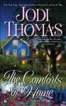 The Comforts of Home (Audio) - Jodi Thomas