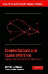 Counterfactuals and Causal Inference: Methods and Principles for Social Research (Analytical Methods for Social Research) - Stephen L. Morgan