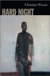 Hard Night - Christian Wiman