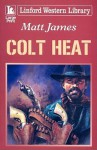 Colt Heat - Matt James