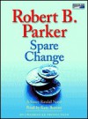 Spare Change - Robert B. Parker, Kate Burton