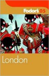 Fodor's London 2005 (Fodor's Gold Guides) - Fodor's Travel Publications Inc.