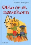  Otto er et næsehorn - Ole Lund Kirkegaard