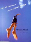 Out of the Woods: Tales of Resilient Teens - Stuart T. Hauser, Eve Golden