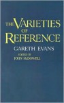 The Varieties of Reference (Clarendon Paperbacks) - Gareth Evans