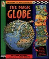 The Magic Globe: An Around-the-World Adventure Game - Heather Maisner, Alan Baron