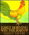 Early Morning in the Barn - Nancy Tafuri