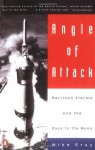 Angle of Attack: Harrison Storms and the Race to the Moon - Mike Gray