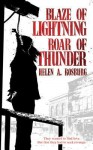 Blaze of Lightning, Roar of Thunder - Helen A. Rosburg