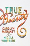 True Beauty - Carolyn Mahaney