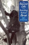 The Secret Life of a Boarding School Brat - Amy Gordon