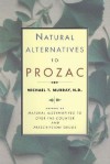 Natural Alternatives (p Rozac) to Prozac - Michael T. Murray