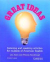 Great Ideas Student's book: Listening and Speaking Activities for Students of American English - Leo Jones