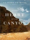 In the Heart of the Canyon - Elisabeth Hyde, Cassandra Campbell, Mark Deakins