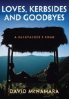 Loves, Kerbsides and Goodbyes - David McNamara