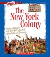 The New York Colony (True Books: American History) - Kevin Cunningham