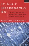 It Ain't Necessarily So - Richard C. Lewontin