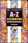 The Complete A Z Accounting Handbook - Ian Harrison