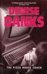 Pizza House Crash - Denise Danks