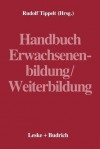 Handbuch Erwachsenenbildung/Weiterbildung - Rudolf Tippelt, Aiga von Hippel