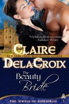 The Beauty Bride (Jewels of Kinfairlie, #1) - Claire Delacroix