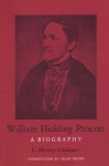 William Hickling Prescott: A Biography - C. Harvey Gardiner, Allan Nevins