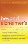 Beyond Alzheimer's - Scott D. Mendelson