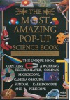 The Most Amazing Pop Up Science Book: A Three Dimensional Exploration - Jay Young