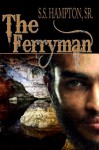 The Ferryman - S.S. Hampton Sr.