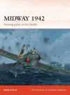 Midway 1942: Turning point in the Pacific - Mark Stille, Howard Gerrard