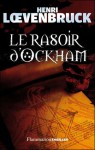 Le Rasoir D'Ockham - Henri Loevenbruck