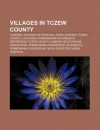 Villages in Tczew County: Liniewko, Kolonia Ostrowicka, Nowa Cerkiew, Tczew County, Lipia G Ra, Pomeranian Voivodeship, Dzier No - Source Wikipedia