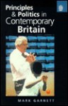 Principles and Politics in Contemporary Britain - Mark Garnett