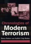 Chronologies of Modern Terrorism - Barry Rubin, Judith Colp Rubin, Judith Kolp Rubin