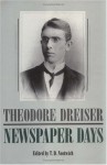 Newspaper Days - Theodore Dreiser