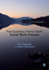 Post-Qualifying Mental Health Social Work Practice - Jim Campbell, Gavin Davidson