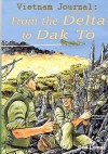 Vietnam Journal Book Three: From the Delta to Dak to - Don Lomax