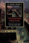 The Cambridge Companion to Theodore Dreiser - Leonard Cassuto, Clare Virginia Eby