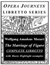 Mozart's The Marriage Of Figaro - Wolfgang Amadeus Mozart