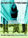 Takedown: The Fall of the Last Mafia Empire (Audio) - Rick Cowan, Douglas Century, Christopher Meloni