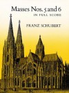 Masses Nos. 5 And 6 in Full Score - Franz Schubert