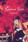 Ravenna Gets - Tony Burgess