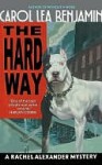 The Hard Way - Carol Lea Benjamin