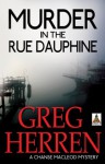 Murder in the Rue Dauphine (Chanse MacLeod Mysteries) - Greg Herren